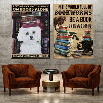 Една жена обича да чете книги и кучета, една жена не може да оцелее в книгите, тя все още се нуждаят от плакат Bichon Фриз, плакат, книга за дракон